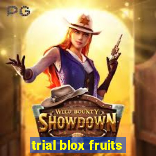 trial blox fruits